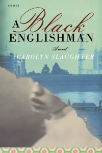 A Black Englishman Carolyn Slaughter