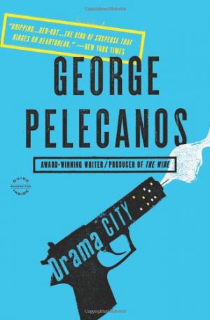 Drama City George Pelecanos