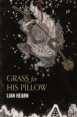 Grass for His Pillow Lian Hearn