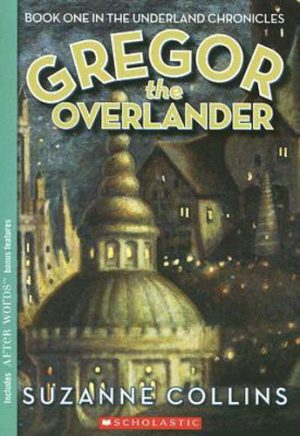 Gregor the Overlander Book 1 Suzanne Collins