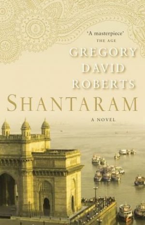 Shantaram Gregory David Roberts