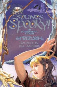 Sounds Spooky! An Anthology Of Six Suspenseful Stories