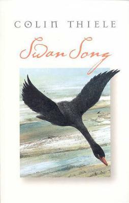 Swan Song Colin Thiele