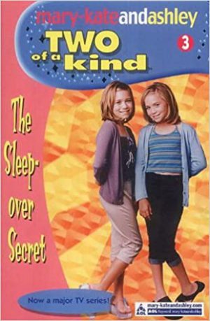 The Sleepover Secret (Two of a Kind Diaries) Mary-Kate Ashley Olsen
