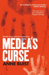 Medea's Curse Natalie King Forensic Psychiatrist Anne Buist