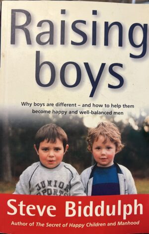Raising Boys Steve Biddulph