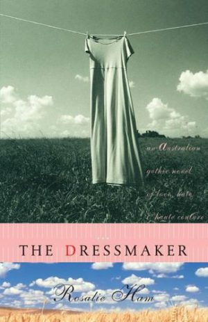 The Dressmaker Rosalie Ham