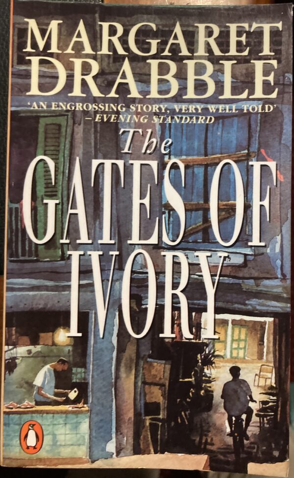 The Gates of Ivory By Margaret Drabble