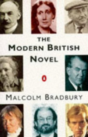 The Modern British Novel Malcolm Bradbury
