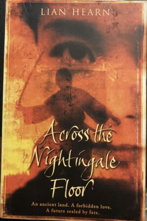 Across the Nightingale Floor By Lian Hearn 1 in Tales of the Otori