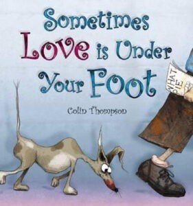 Sometimes Love is Under Your Foot