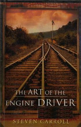 The Art of the Engine Driver Steven Carroll