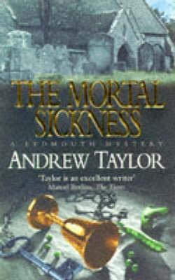 The Mortal Sickness Andrew Taylor