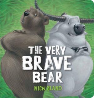 The Very Brave Bear Nick Bland