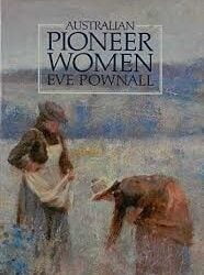 Australian Pioneer Women Eve Pownall