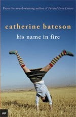 His Name in Fire Catherine Bateson