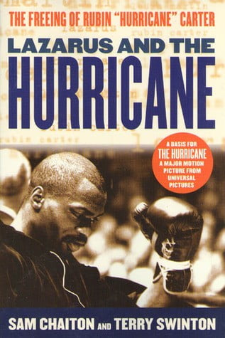 Lazarus and the Hurricane- The Freeing of Rubin Hurricane Carter Sam Chaiton Terry Swinton