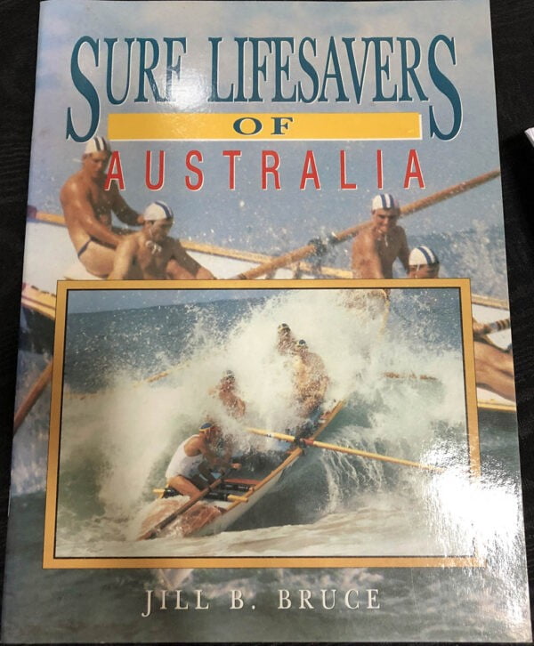 Surf Lifesavers of Australia Jill B Bruce