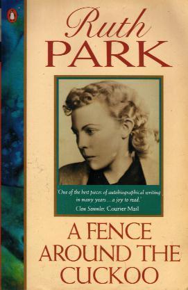 A Fence Around the Cuckoo Ruth Park