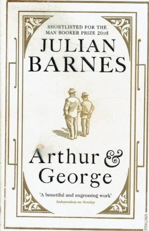 Arthur and George Julian Barnes