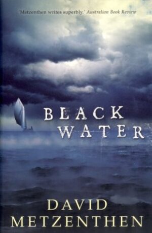 Black Water David Metzenthen