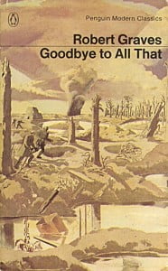 Goodbye to All That Robert Graves