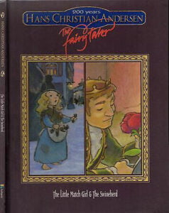 Hans Christian Andersen: The Fairy Taler – The Little Match Girl & The Swineherd