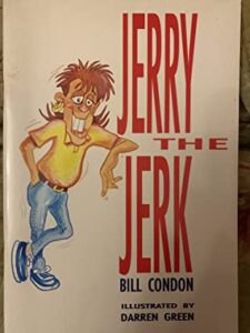 Jerry the Jerk