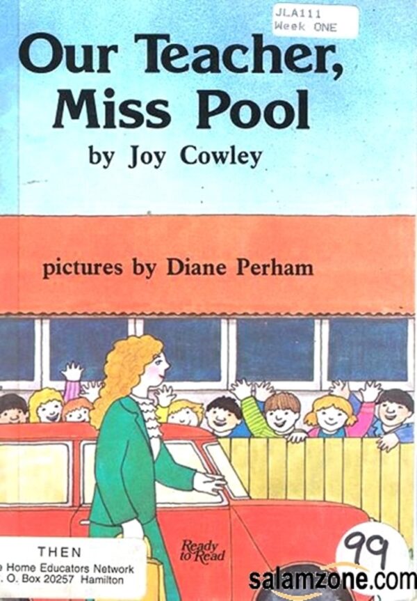 Our Teacher, Miss Pool Joy Cowley Diane Perham