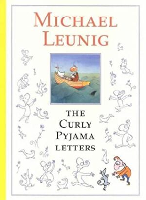 The Curly Pyjama Letters Michael Leunig