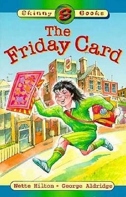 The Friday Card Nette Hilton George Aldridge