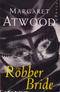 The Robber Bride Margaret Atwood