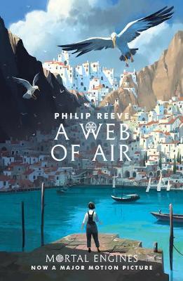 A Web of Air Philip Reeve