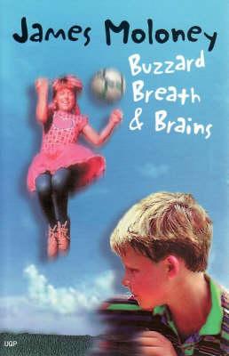 Buzzard Breath and Brains James Moloney
