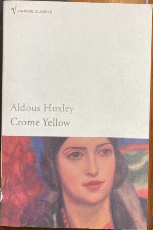 Crome Yellow By Aldous Huxley