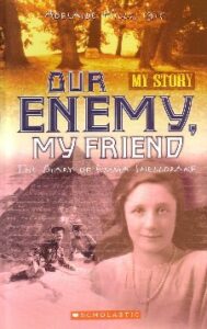 My Story: Our Enemy, My Friend – The Diary of Emma Shelldrake