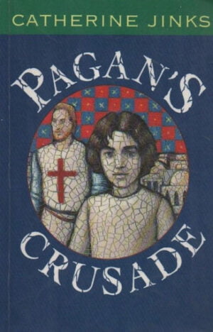 Pagan's Crusade Catherine Jinks