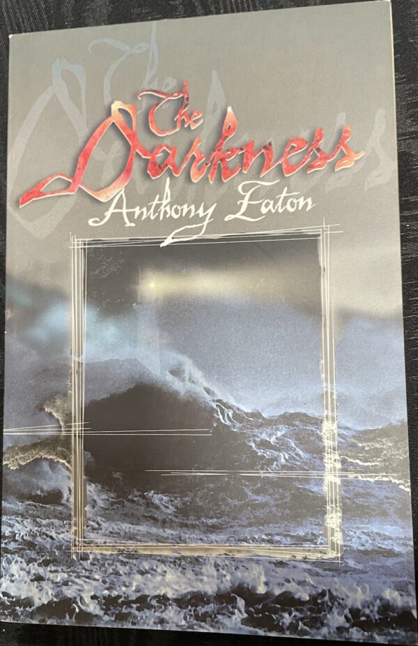 The Darkness Anthony Eaton