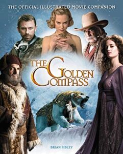 The Golden Compass Movie Companion Brian Sibley