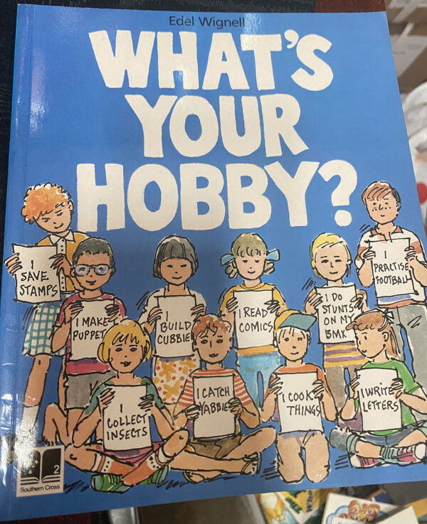 What's Your Hobby? Edel Wignell