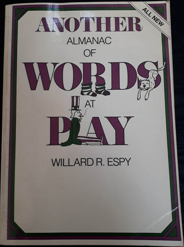 Another Almanac of Words at Play Willard R Espy