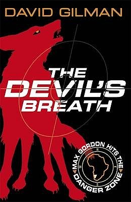 Danger Zone- The Devil's Breath David Gilman