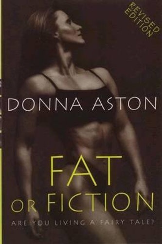 Fat or Fiction- Are You Living a Fairy Tale? Donna Aston