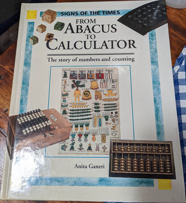 From Abacus to Calculator Anita Ganeri