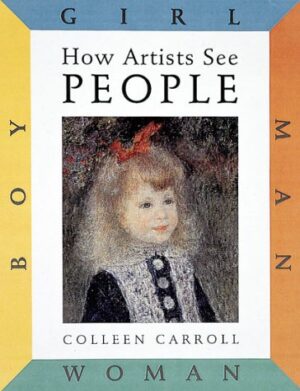 How Artists See People Colleen Carroll