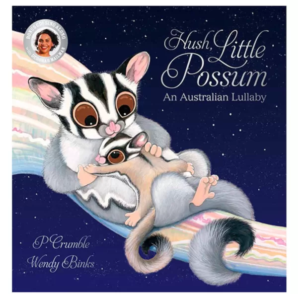 Hush Little Possum- An Australian Lullaby P Crumble Wendy Binks