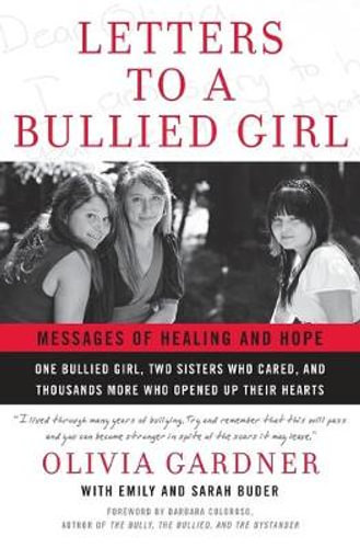 Letters To A Bullied Girl Olivia Gardener