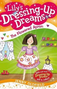 Lily’s Dressing-Up Dreams: The Flowered Apron
