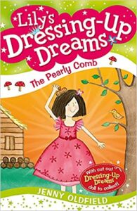 Lily’s Dressing-Up Dreams: The Pearly Comb