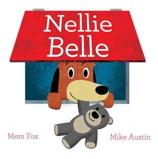 Nellie Belle Mem Fox Mike Austin